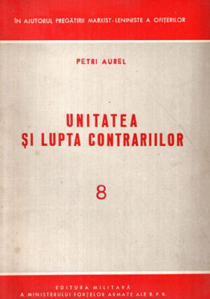 Unitatea si lupta contrariilor 8 (Petri Aurel)