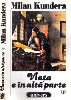 Viata e in alta parte (Milan Kundera)