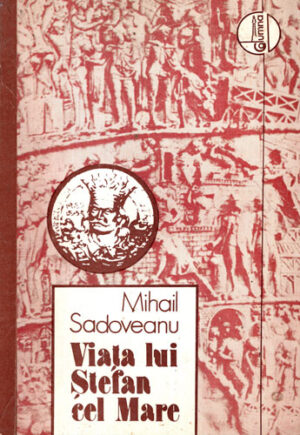 Viata lui Stefan cel Mare (Mihail Sadoveanu)