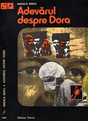 Adevarul despre Dora. Rochia de dantela visinie (Angela Radu) colectia Scorpionul