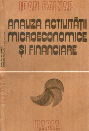 Analiza activitatii microeconomice si financiare (Ioan Cainap)