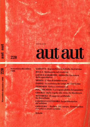 Aut, aut, revista nr. 228 / 1988 (Enzo Paci) revista in limba italiana