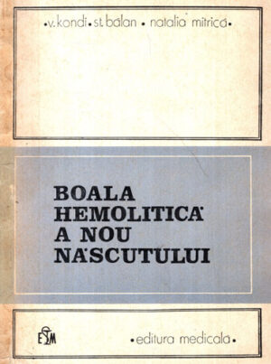 Boala hematolotica a nou nascutului (V. Kondi, St. Balan, Natalia Mitrica)