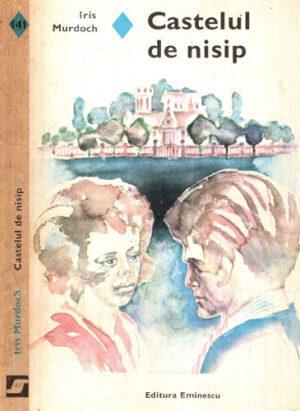 Castelul de nisip (Iris Murdoch) colectia romanului de dragoste