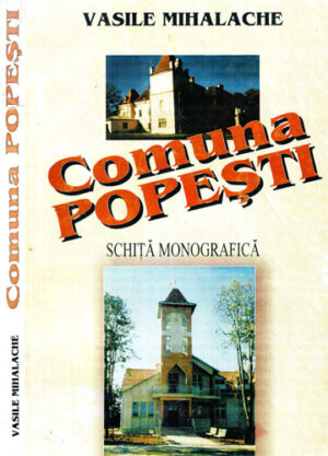 Comuna Popesti - schita monografica (Vasile Mihalache)