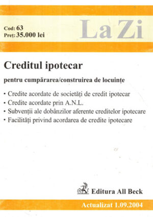 Creditul ipotecar pentru cumpararea / construirea de locuinte (Marius Eftimie)