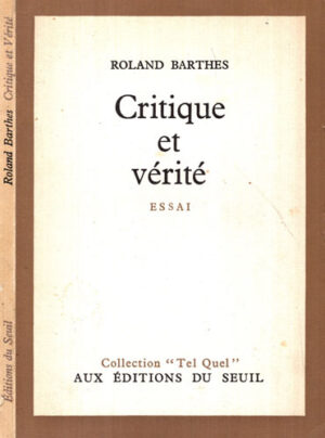 Critique et verite - essai (Roland Barthes)