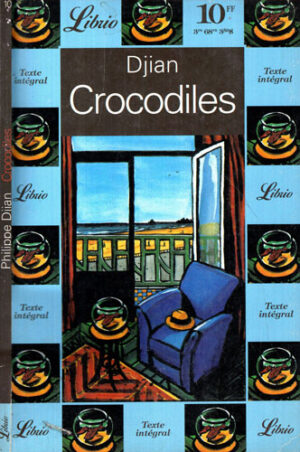 Crocodiles (Philippe Djian) colectia Librio