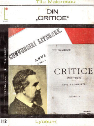 Din "Critice" (Titu Maiorescu) colectia Lyceum