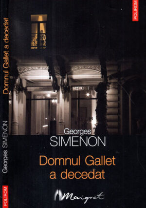 Domnul Gallet a decedat (Georges Simenon) seria Maigret