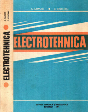 Electrotehnica - pentru subingineri (Anton Saimac, Constantin Cruceru)