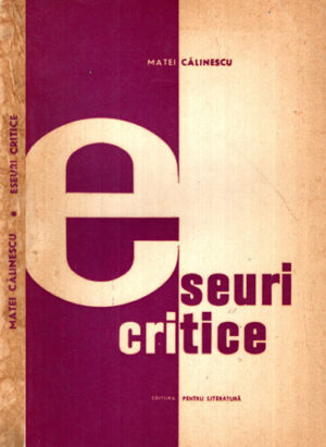 Eseuri critice (Matei Calinescu)