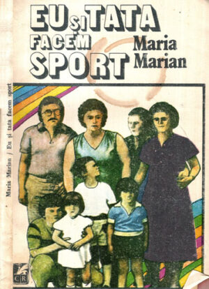 Eu si tata facem sport (Maria Marian)