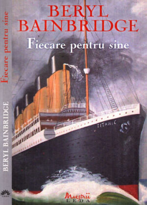 Fiecare pentru sine (Beryl Bainbridge)