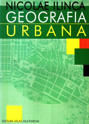 Geografia urbana (Nicolae Ilinca)