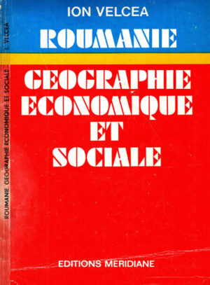Geographie economique et sociale (Ion Velcea)