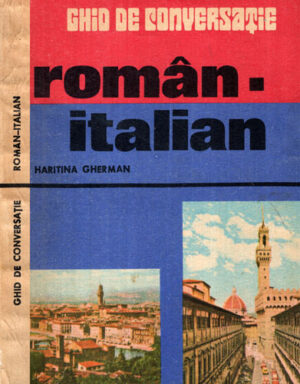 Ghid de conversatie roman-italian (Haritina Gherman)