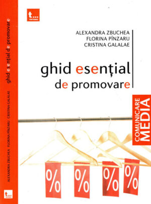 Ghid esential de promovare (Alexandra Zbuchea, Florina Panzariu, Cristina Galale)