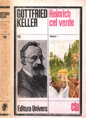 Heinrich cel verde vol. I+II (Gottfried Keller)
