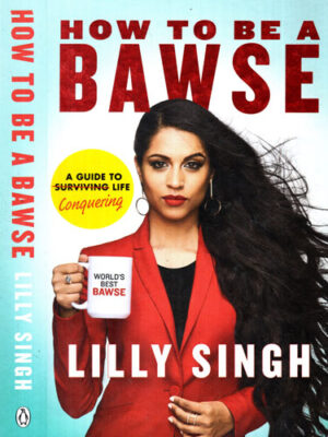 How to be a bawse (Lilly Singht)