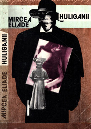 Huliganii (Mircea Eliade)