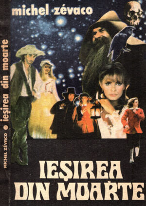 Iesirea din moarte (Michel Zevaco)
