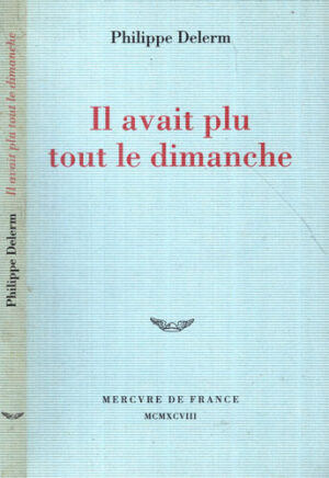 Il avait plu tout de dimanche (Philippe Delerm)