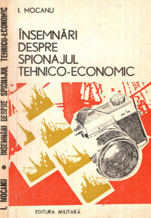 Insemnari despre spionajul tehnico-economic (I. Mocanu)