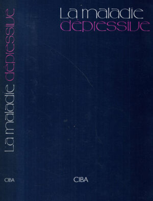 La maladie depressive (Ciba-Geigy)
