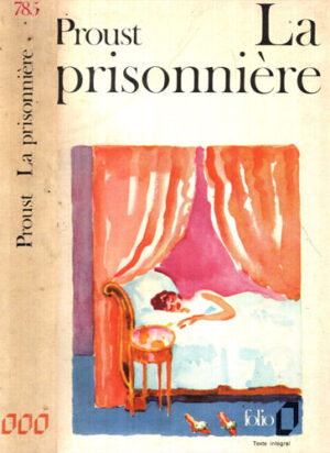 La prisonniere (Marcel Proust) colectia Folio