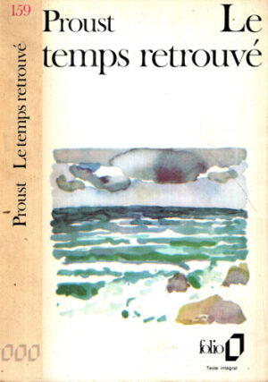 Le temps retrouve (Marcel Proust) colectia Folio
