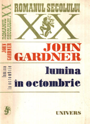 Lumina in octombrie (John Gardner)