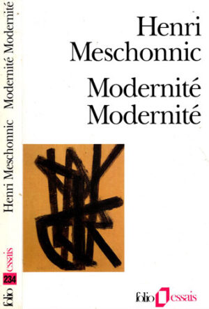 Modernite, Modernite (Henri Meschonnic) colectia Folio
