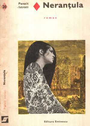 Nerantula (Panait Istrati) colectia Romanul de dragoste