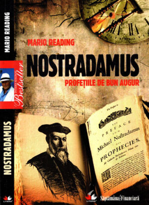 Nostradamus - profetiile de bun augur (Mario Reading)
