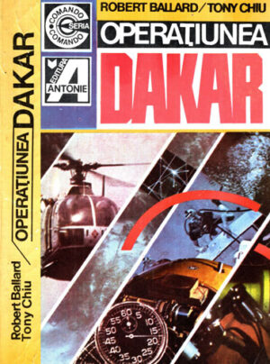 Operatiunea Dakar (Robert Ballard, Tony Chiu)