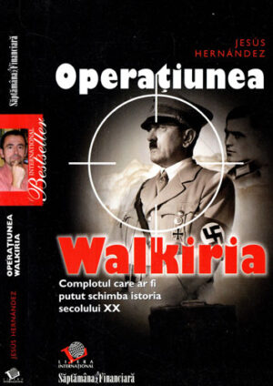 Operatiunea Walkiria (Jesus Hernandez)