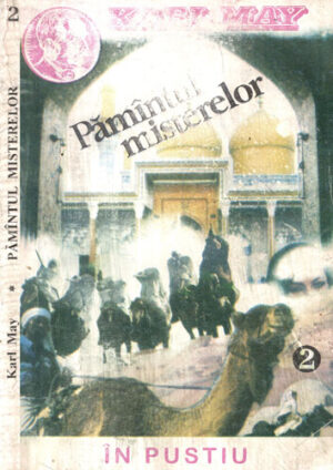 Pamantul misterelor vol. 2 - In pustiu (Karl May)
