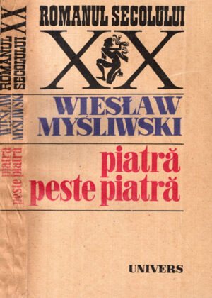 Piatra peste piatra (Wieslaw Myslwski)