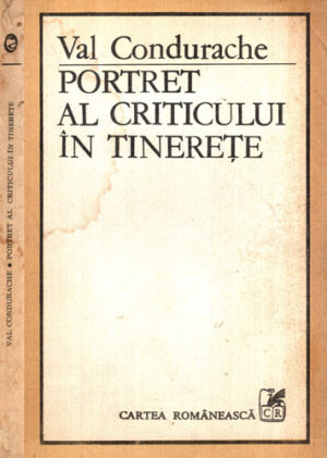 Portret al criticului in tinerete (Val Condurache)