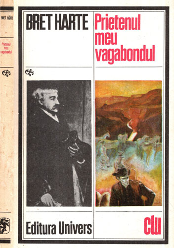 Prietenul meu vagabondul (Bret Harte) Prietenul meu vagabondul (Bret Harte)