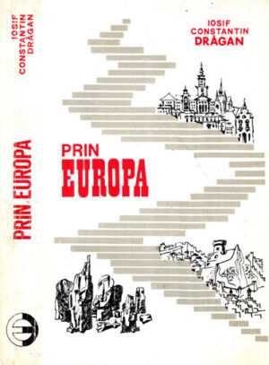 Prin Europa (Iosif Constantin Dragan)