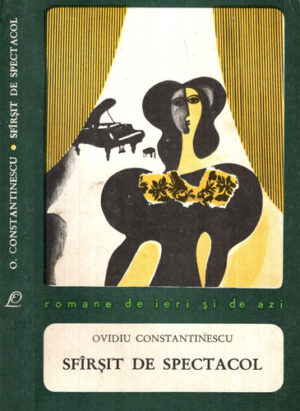Sfarsit de spectacol (Ovidiu Constantinescu) colectia Romane de ieri si de azi