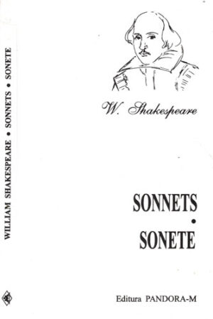 Sonnets / Sonete (William Shakespeare) editie bilingva romana-engleza