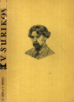 Vasili Ivanovici Surikov 1848-1916 (G. Gor, V. Petrov) colectia Oameni de seama