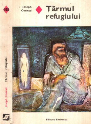 Tarmul refugiului (Joseph Conrad) colectia Romanul de dragoste