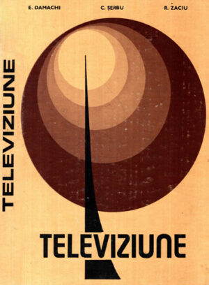 Televiziune (Emil Damachi, C. Serbu, R. Zaciu)