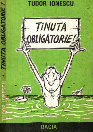 Tinuta obligatorie! (Tudor Ionescu)