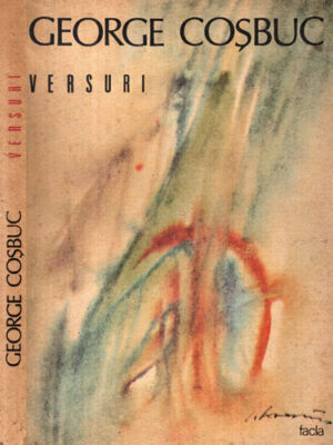 Versuri (George Cosbuc) Editura Facla 1986