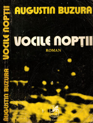 Vocile noptii - roman (Augustin Buzura)
